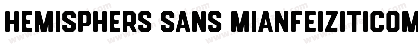Hemisphers Sans_mianfeiziticom字体转换